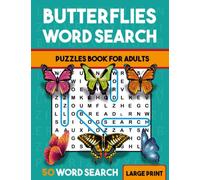 Butterflies Word Search Puzzles Book For Adults: Butterfly Word Wordsearches - The LARGEST PRINT Word Search Game for Adults, Seniors, Kids With Solutions