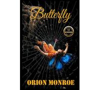 Butterfly: A Psychological Thriller of False Accusation, Revenge, and Moral Collapse