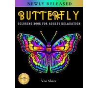 Butterfly adult coloring book: Stress Relieving Coloring Book with Beautiful Butterflies | Designs for Women and Men for Stress Relief