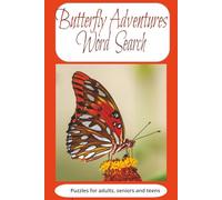 Butterfly Adventures Word Search Puzzle: {over 50 carefully designed puzzles with easy to read words about the life and environment details of butterflies- a great gift for nature lovers.