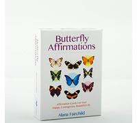 Butterfly Affirmations: Affirmation Cards For Your Happy, Courageous, Beautiful Life 44 Full Colour Cards