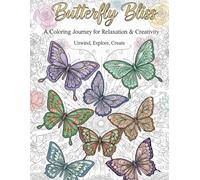 Butterfly Bliss: A Calming Coloring Journey for Relaxation & Creativity