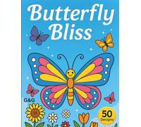 Butterfly Bliss: A Magical Coloring Adventure for Kids Ages 4-8