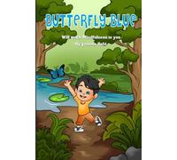 Butterfly Blue Will teach Mindfulness to you: Includes Mindfulness Activities (Butterfly Blue Children's Books)