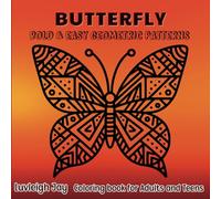 Butterfly Bold & Easy Geometric Patterns Coloring Book: 40 Beautiful Large Print Butterflies with Boho designs for Adults and Teens Relaxation and ... & Easy Geometric Patterns Coloring Books)