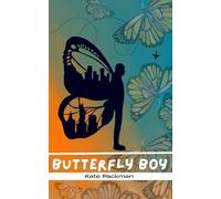 Butterfly Boy: The Ballad of Nathanial Bartholomew