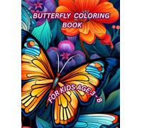 Butterfly Coloring Book for Kids: 190 Beautiful Butterfly Coloring Pages with Cute, Simple and Fun Designs for Kids Ages 3-8 (Magical Coloring World)