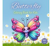 Butterfly Coloring Book for Kids Ages 4-8: Bold and Easy Beautiful Large Print for Girls and Boys