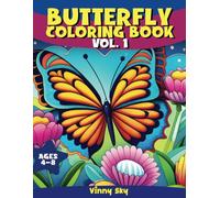 Butterfly Coloring Book for Kids Vol. 1: 50 Unique Cute Adorable Butterfly Coloring Pages, Easy & Fun Activity, Perfect for Kids Ages 4-8: Magic of ... To Gift Your Child (Vinny Children's Books)