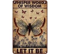 Butterfly Decor for Wall Hippie Girl Whisper Words of Wisdom Let It Be Vintage Tin Signs Bathroom Kitchen Home Office Bar Cafe 8x6 Inch