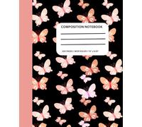 Butterfly Dreams Composition Notebook: Wide Ruled Journal: Beautiful Butterfly Pattern Cover | Wide Ruled Notebook | 7.5" x 9.25" | 100 Pages | ... Journaling, Note Taking, and Everyday Writing
