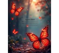 Butterfly Dreams Notebook - Red Radiance Edition: A Passionate Butterfly Journal with 100 College Ruled Pages in a Radiant Fantasy Style