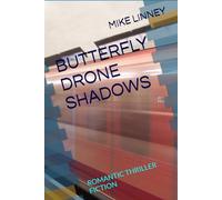 BUTTERFLY DRONE SHADOWS: ROMANTIC THRILLER FICTION