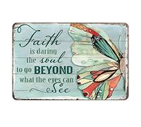Butterfly Faith Is Daring The Soul To Go Beyond Metal Sign Vintage Bar Kitchen Garage Cave Home Wall Funny Decor Retro Tin Signes A Gift For Your Cousins 8x12 Inch