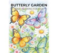 Butterfly Garden Coloring Book for Kids: 30 Gentle Butterfly Coloring Pages with Fun Facts