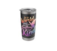 Butterfly in A World Where You Can Be Anything Be Kind Stainless Steel Insulated Tumbler