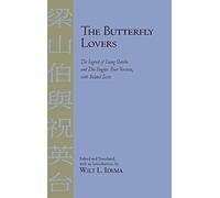 Butterfly Lovers: The Legend of Liang Shanbo and Zhu Yingtai, Four Versions with Related Texts