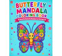Butterfly Mandala Coloring Book: 75 Beautiful Butterfly Mandalas for Kids Ages 4-8 (Phylloria Books Mandalas for Kids)