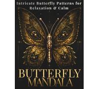 Butterfly Mandala Coloring Book: Celestial Butterfly Mandalas for Adults (StillHaven Butterfly Mandalas Collection)