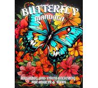 Butterfly Mandala Coloring Book: Uplifting and Stress-Relieving Designs for Adults & Teens