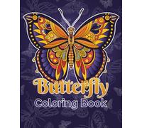 Butterfly Mandalas Coloring Book for Relaxation: A Relaxing Adult Coloring Book Featuring Intricate Butterfly and Mandala Designs for Stress Relief, Mindfulness, and Creative Expression