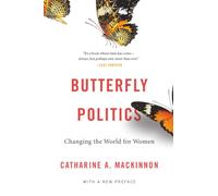 Butterfly Politics: Changing the World for Women, With a New Preface