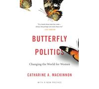 Butterfly Politics: Changing the World for Women, With a New Preface