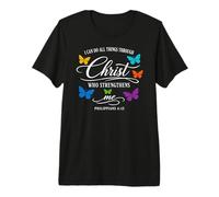 Butterfly Prayer | I Can Do All Things Through Christ Verse Premium T-Shirt