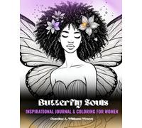 Butterfly Souls: Inspirational Journal & Coloring for Women