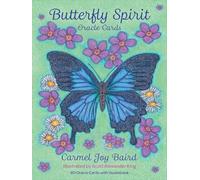 Butterfly Spirit Oracle Cards: 60 cards & 82pp guidebook: 60 Oracle Cards With Guidebook