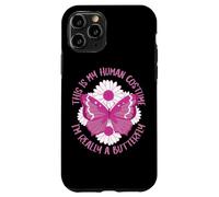 Butterfly This is my human costume. I'm really a butterfly Case for iPhone 11 Pro