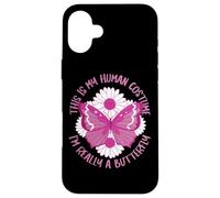 Butterfly This is my human costume. I'm really a butterfly Case for iPhone 16 Plus