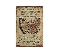 Butterfly Trees of Green Red Roses Too What A Wonderful World Vintage Poster Metal Tin Sign Art Wall Plaque Decor Retro Iron Painting Aluminum Sign for Home Men Cave Bar Coffee Outdoor Garage Decor