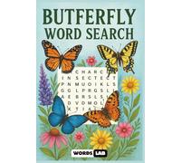 Butterfly Word Search: 50+ Beautiful Butterfly-Themed Word Search Puzzles to Boost Focus, Reduce Stress, and Enjoy the Nature