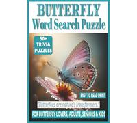BUTTERFLY WORD SEARCH PUZZLE: 50+ Easy-to-Read Puzzles in a Word Find Book About The World of Butterflies, Varieties, Anatomy, Care & Habits | 6×9 ... & Kids (LIFE & LEISURE WORD SEARCH SERIES)