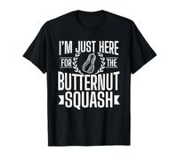 Butternut Squash - I'm Just Here for The Butternut Squash T-Shirt