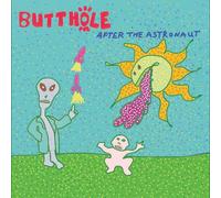 BUTTHOLE SURFERS - After The Astronaut