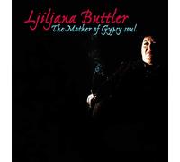 Buttler, Ljiljana - The Mother Of Gypsy Soul