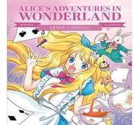 Button Books Manga Classics: Alice in Wonderland Paperback Book Button Books Multicolor