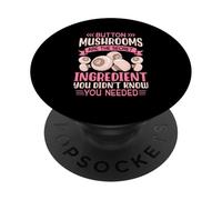 Button Mushrooms Are The Secret Ingredient You Didn't Know Y PopSockets Adhesive PopGrip