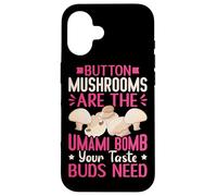 Button Mushrooms Are The Umami Bomb Your Taste Buds Need Case for iPhone 16