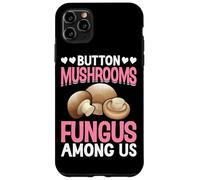 Button Mushrooms Fungus Among Us Case for iPhone 11 Pro Max
