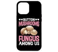 Button Mushrooms Fungus Among Us Case for iPhone 12 Pro Max