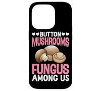 Button Mushrooms Fungus Among Us Case for iPhone 14 Pro