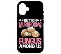 Button Mushrooms Fungus Among Us Case for iPhone 16