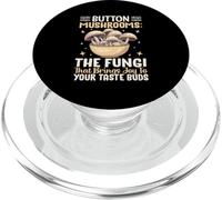 Button Mushrooms The Fungi That Brings Joy To Your Taste Bud PopSockets PopGrip for MagSafe