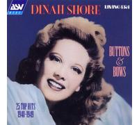 Buttons And Bows: 25 TOP HITS 1940-1949 by Dinah Shore (2000-04-14)