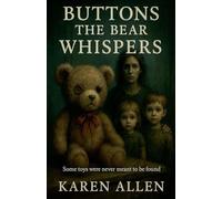 Buttons the Bear Whispers: 1 (Haunted Found Treasures)