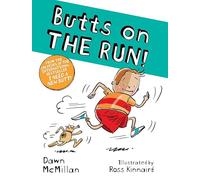 Butts on the Run!
