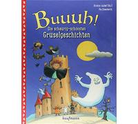 Buuuh!: Die schaurig-schönsten Gruselgeschichten